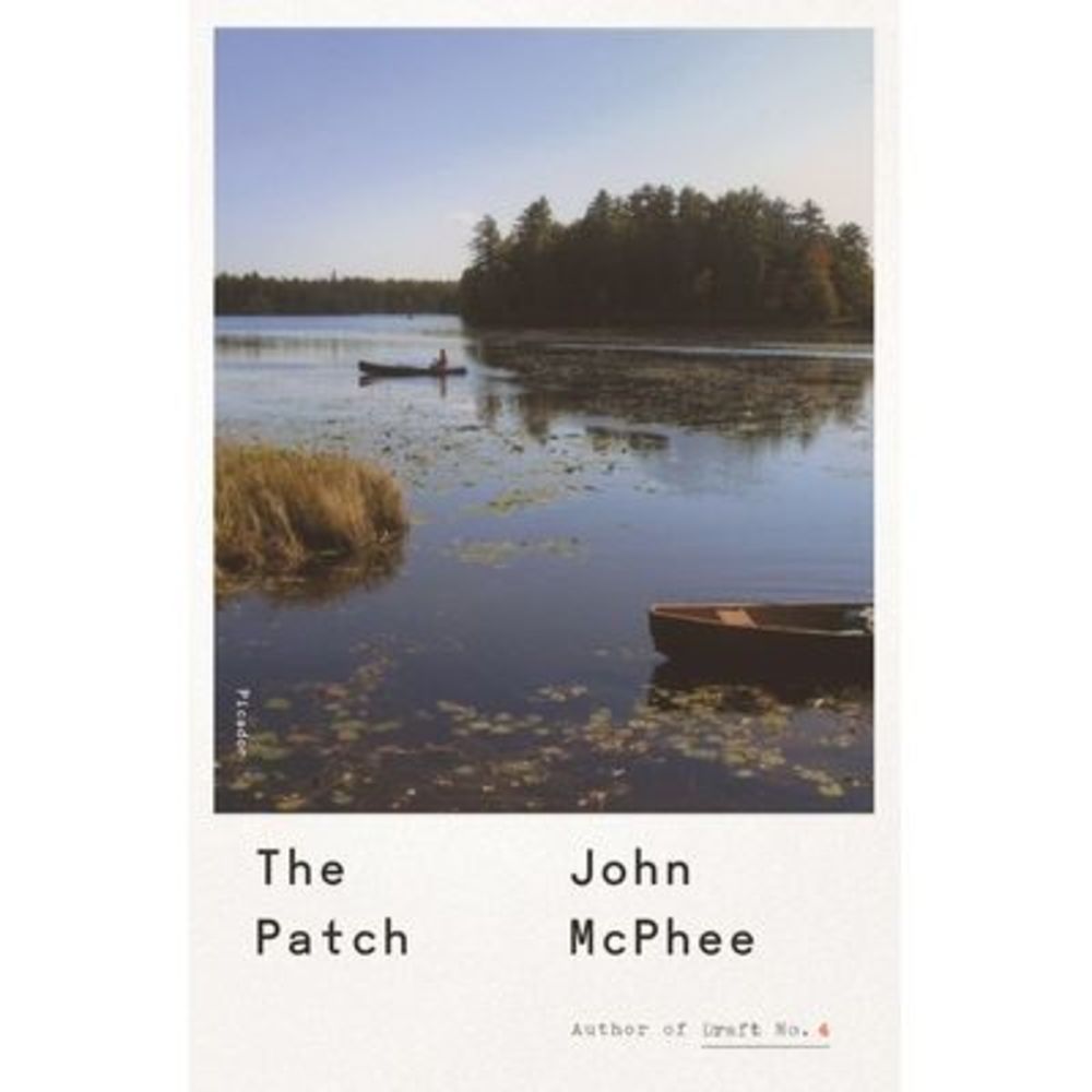 The Patch -- John McPhee
